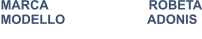 MARCA                            ROBETA MODELLO                       ADONIS